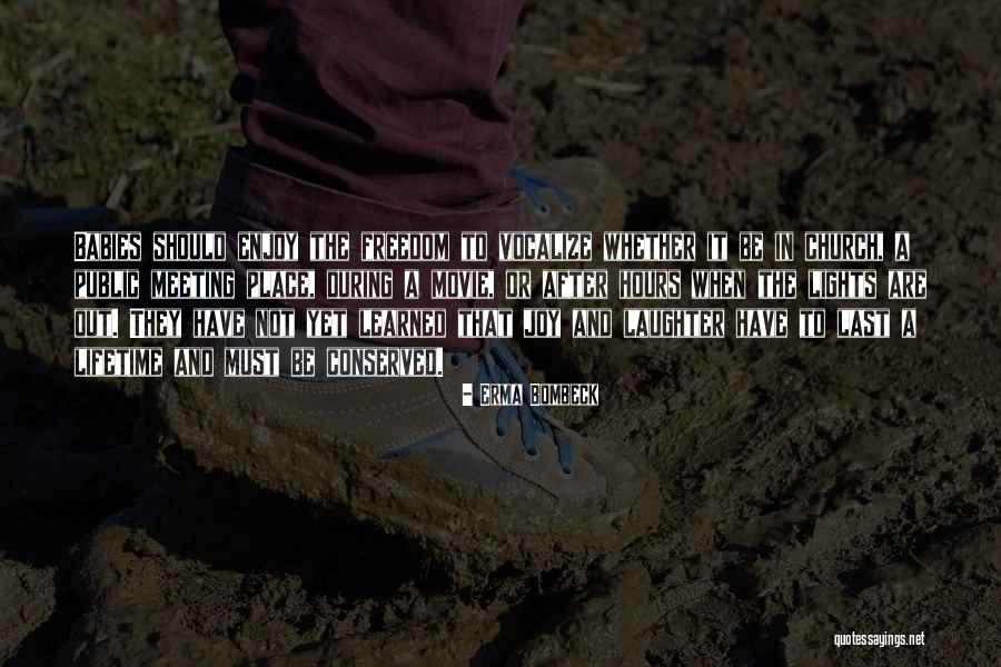 Laughter And Joy Quotes By Erma Bombeck Laughter And Joy Quotes By Erma Bombeck