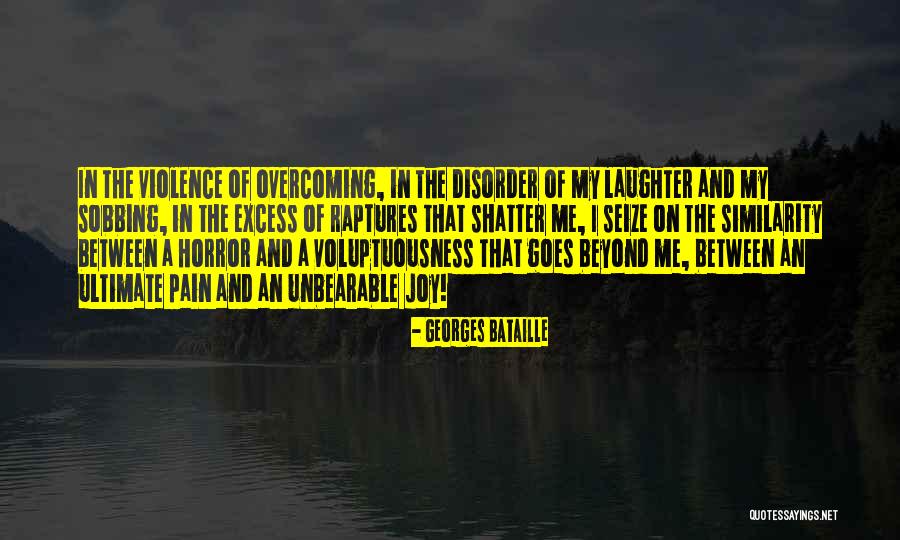 Laughter And Joy Quotes By Georges Bataille Laughter And Joy Quotes By Georges Bataille