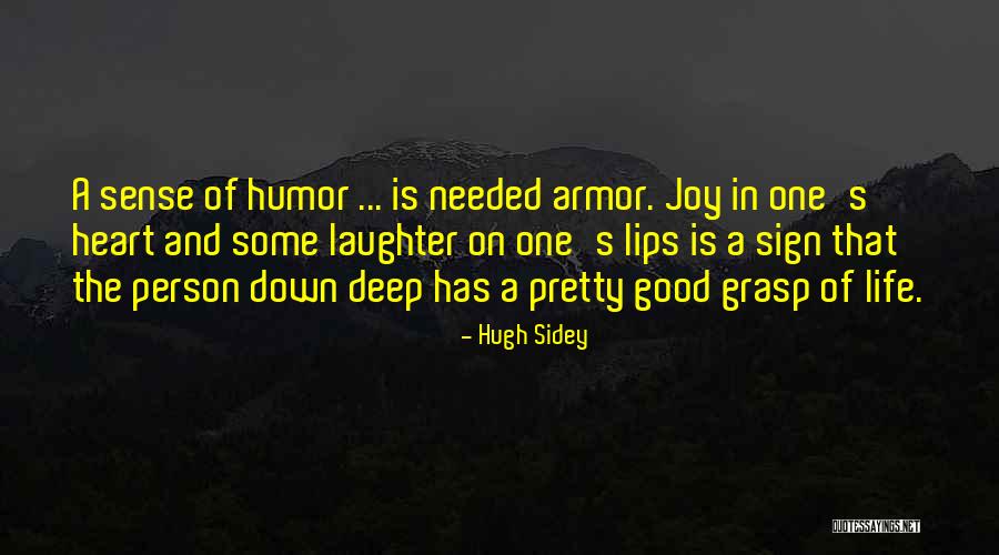 Laughter And Joy Quotes By Hugh Sidey