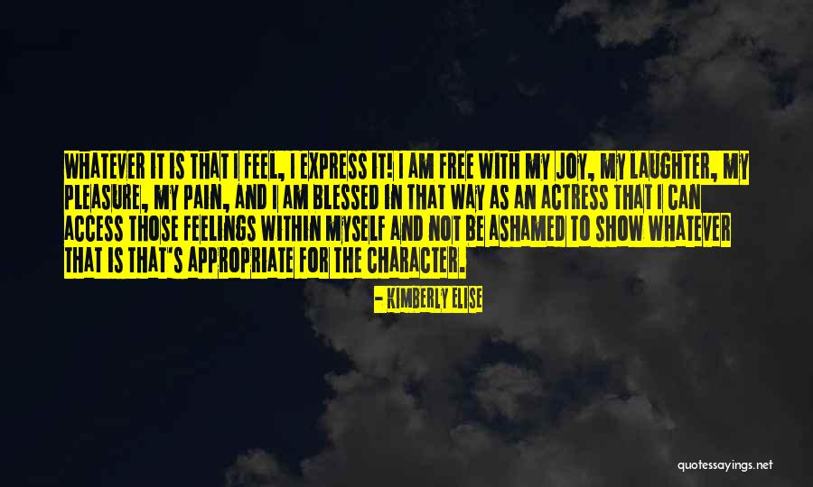 Laughter And Joy Quotes By Kimberly Elise Laughter And Joy Quotes By Kimberly Elise