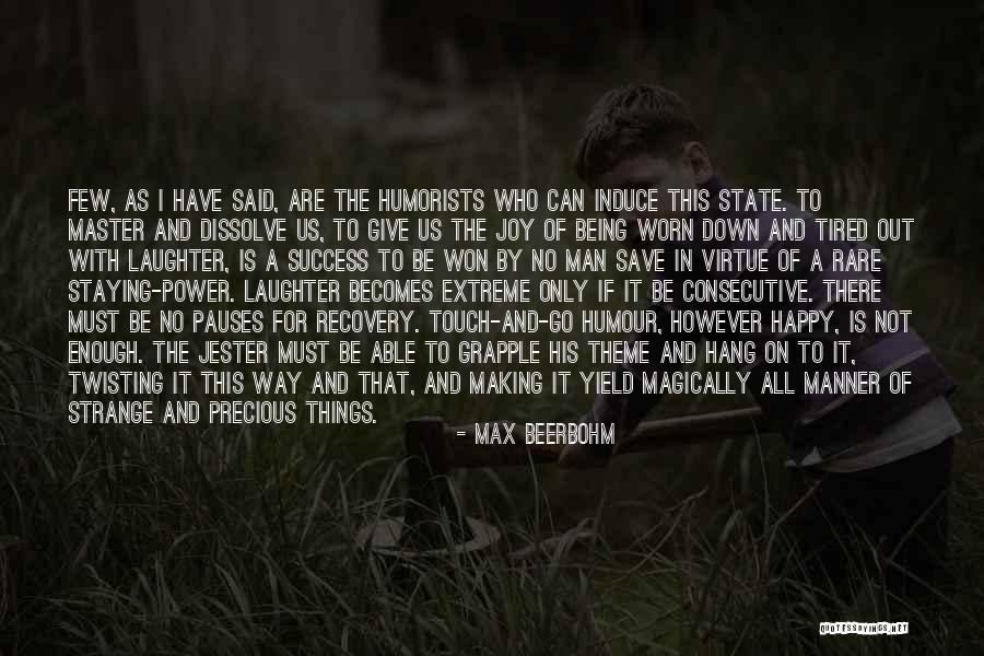 Laughter And Joy Quotes By Max Beerbohm Laughter And Joy Quotes By Max Beerbohm