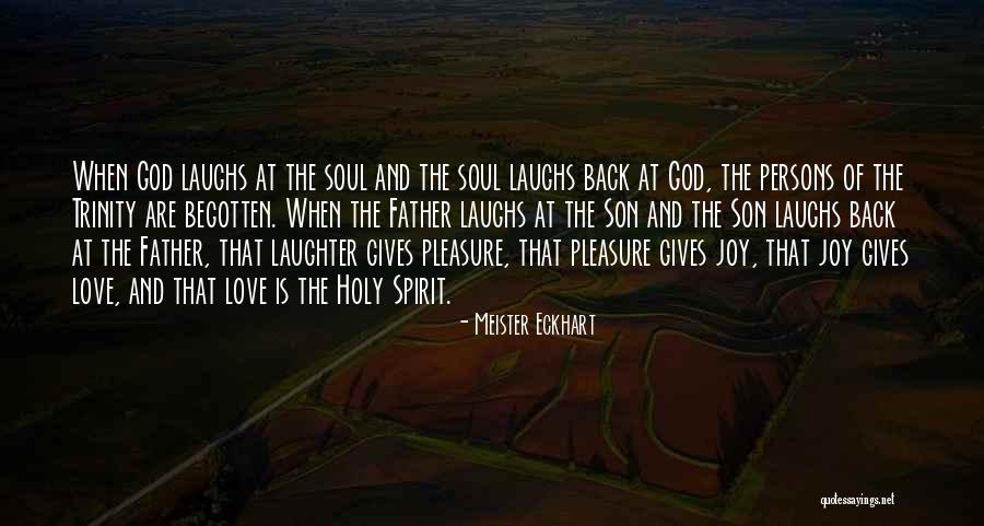 Laughter And Joy Quotes By Meister Eckhart