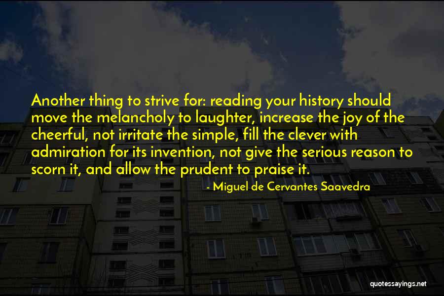 Laughter And Joy Quotes By Miguel De Cervantes Saavedra Laughter And Joy Quotes By Miguel De Cervantes Saavedra