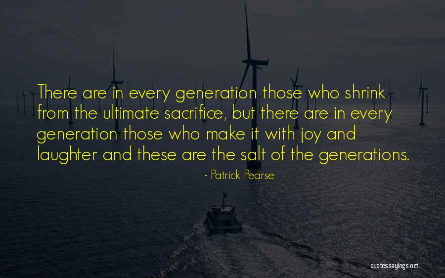 Laughter And Joy Quotes By Patrick Pearse Laughter And Joy Quotes By Patrick Pearse