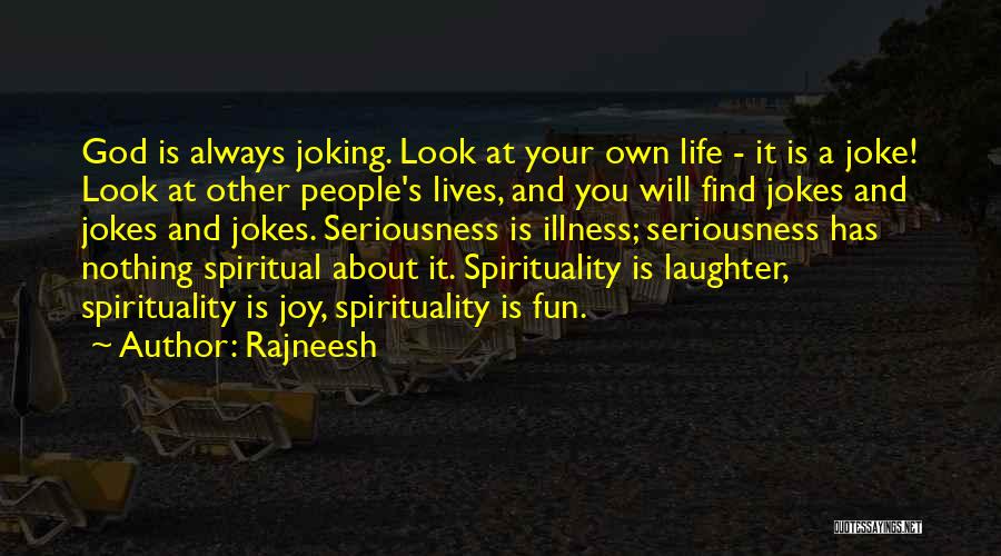 Laughter And Joy Quotes By Rajneesh