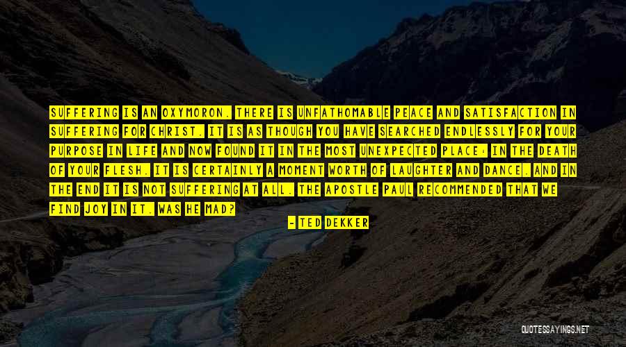 Laughter And Joy Quotes By Ted Dekker Laughter And Joy Quotes By Ted Dekker
