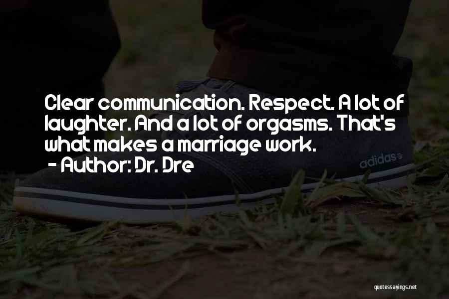 Laughter And Marriage Quotes By Dr. Dre