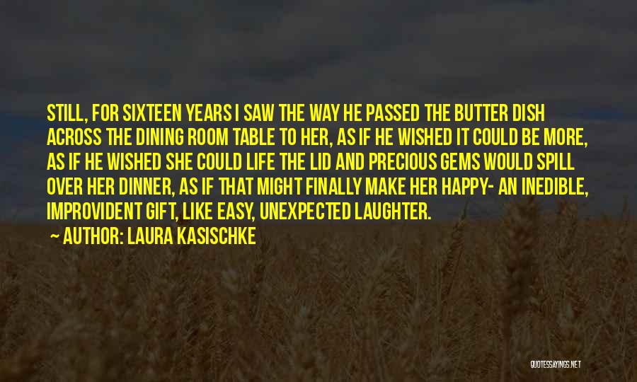 Laughter And Marriage Quotes By Laura Kasischke