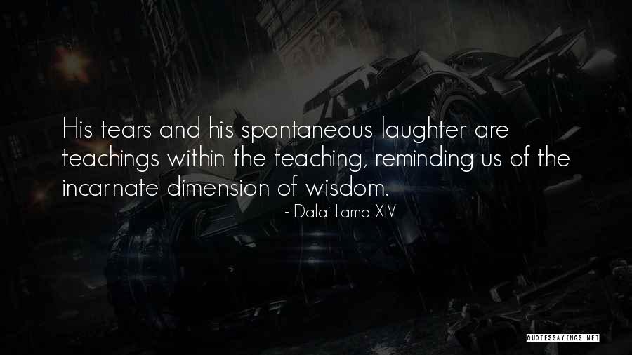 Laughter And Tears Quotes By Dalai Lama XIV Laughter And Tears Quotes By Dalai Lama XIV