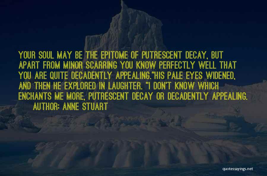 Laughter And The Soul Quotes By Anne Stuart