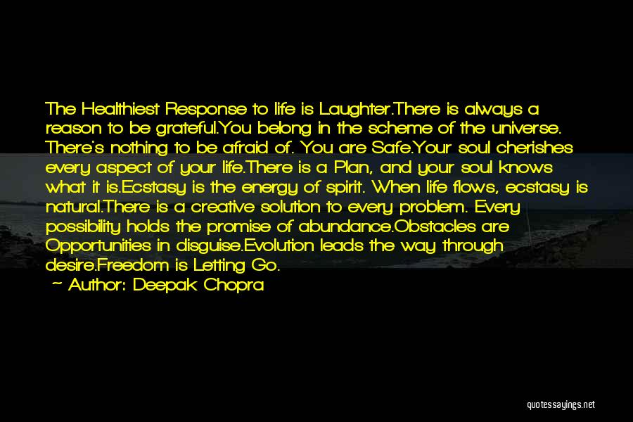 Laughter And The Soul Quotes By Deepak Chopra