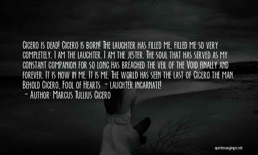 Laughter And The Soul Quotes By Marcus Tullius Cicero