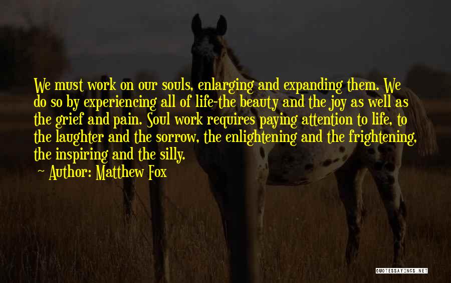 Laughter And The Soul Quotes By Matthew Fox