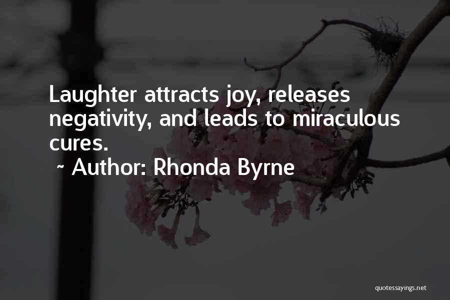 Laughter Cures All Quotes By Rhonda Byrne