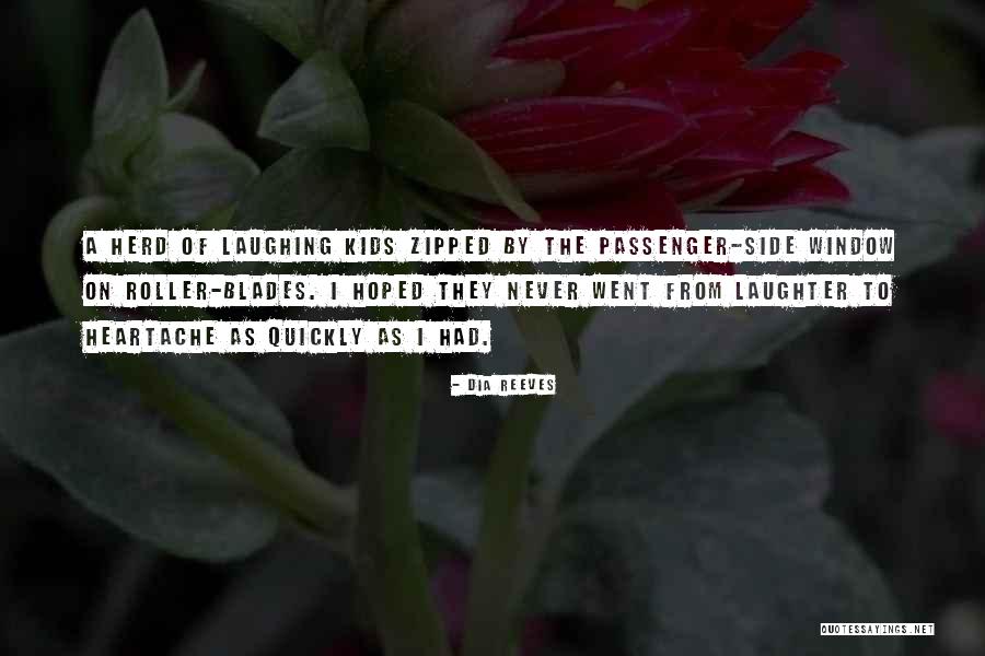 Laughter For Kids Quotes By Dia Reeves Laughter For Kids Quotes By Dia Reeves