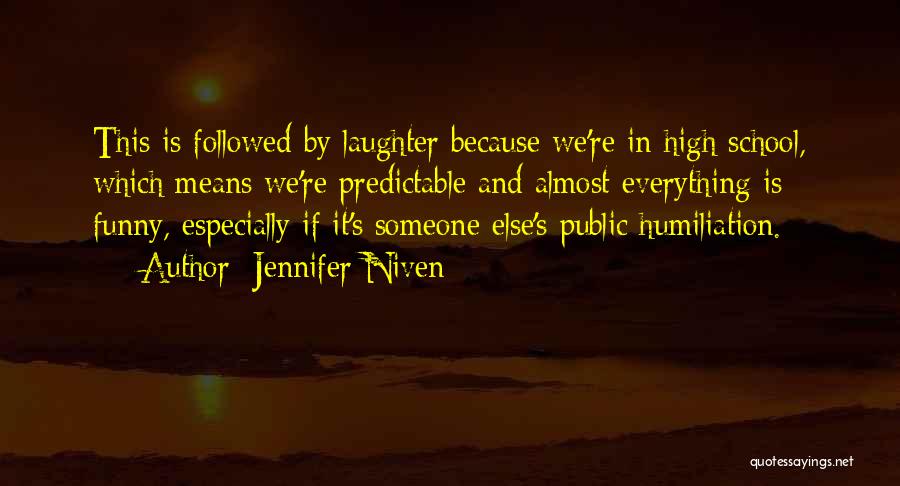 Laughter Funny Quotes By Jennifer Niven