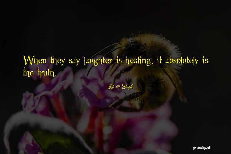 Laughter Healing Quotes By Katey Sagal Laughter Healing Quotes By Katey Sagal