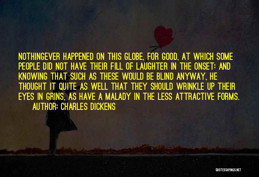 Laughter Is Attractive Quotes By Charles Dickens