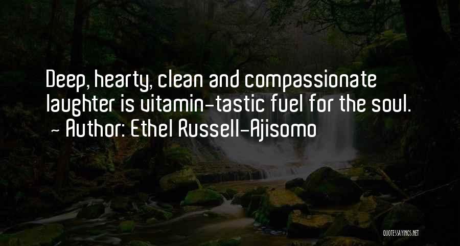 Laughter Is Healthy Quotes By Ethel Russell-Ajisomo