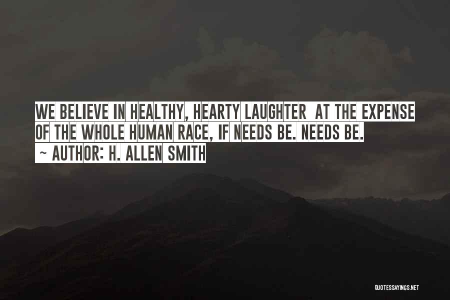 Laughter Is Healthy Quotes By H. Allen Smith