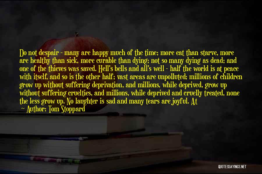 Laughter Is Healthy Quotes By Tom Stoppard Laughter Is Healthy Quotes By Tom Stoppard