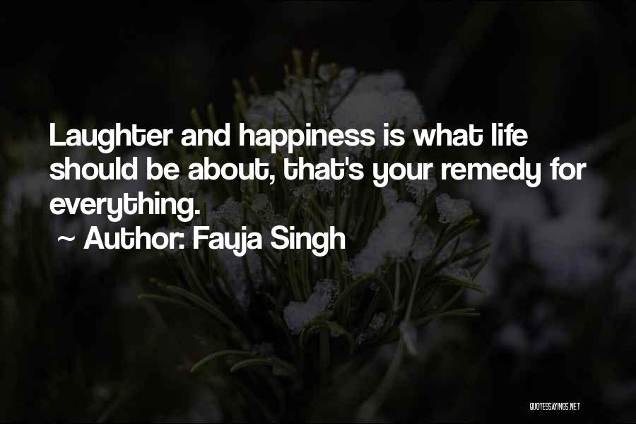 Laughter Is The Best Remedy Quotes By Fauja Singh