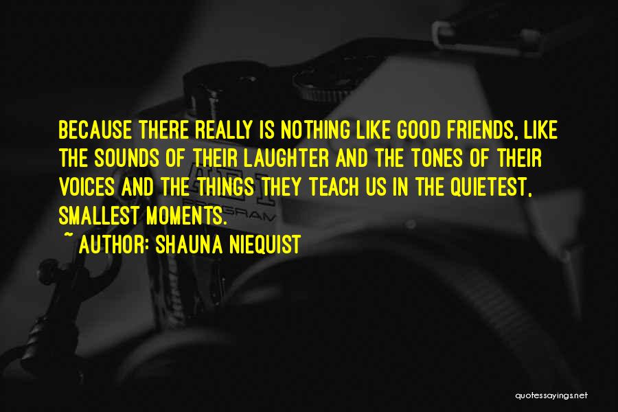 Laughter Is The Quotes By Shauna Niequist