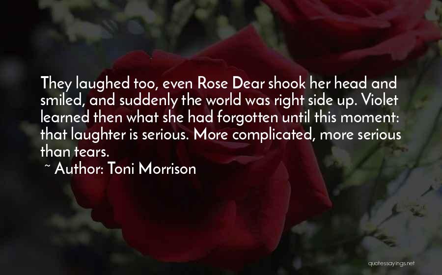 Laughter Is The Quotes By Toni Morrison
