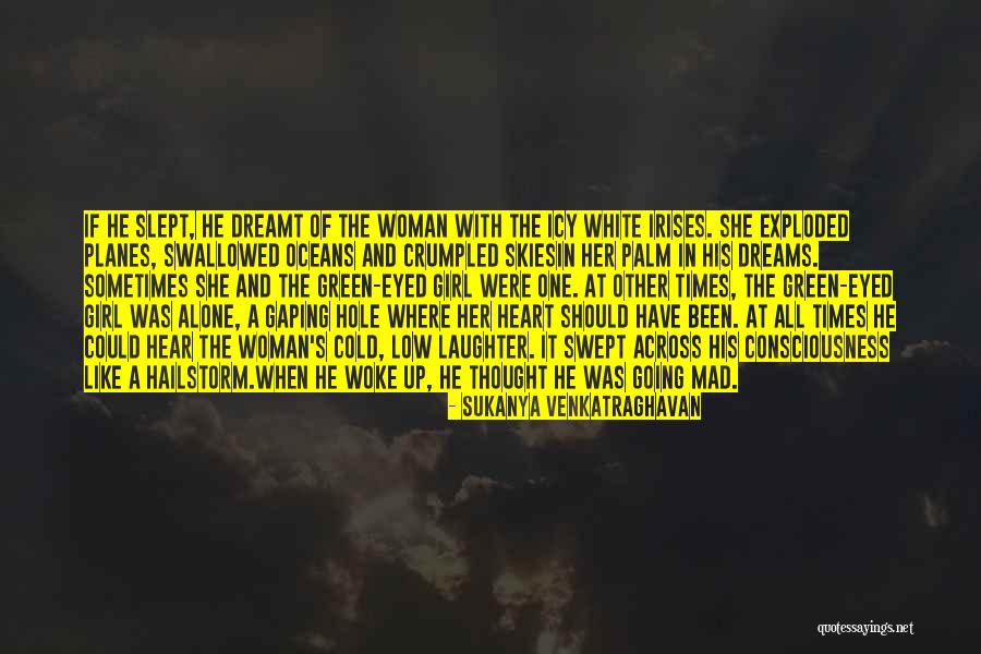 Laughter Is The Way To A Woman's Heart Quotes By Sukanya Venkatraghavan Laughter Is The Way To A Woman's Heart Quotes By Sukanya Venkatraghavan