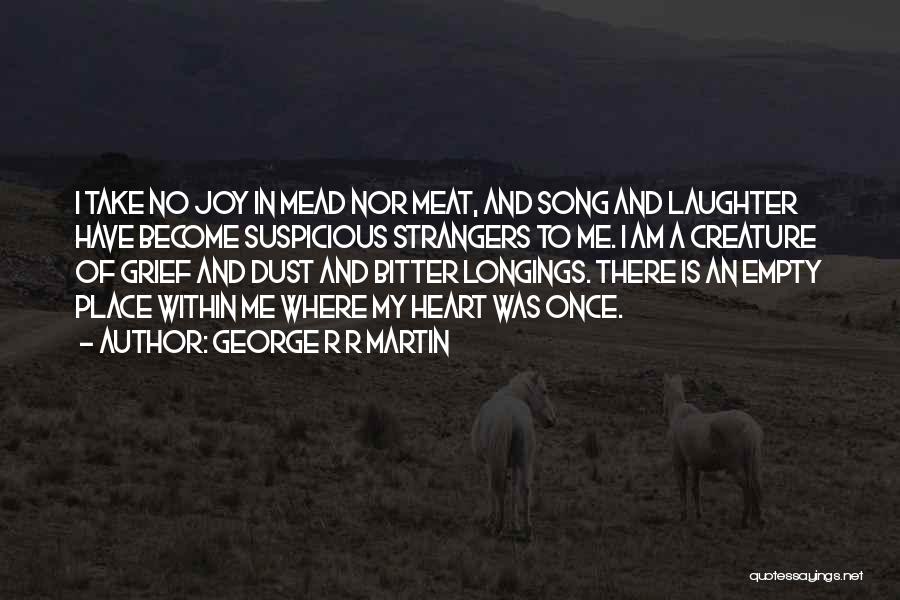 Laughter Out Of Place Quotes By George R R Martin