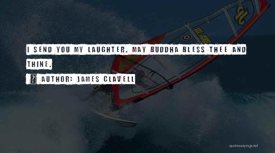 Laughter Quotes By James Clavell