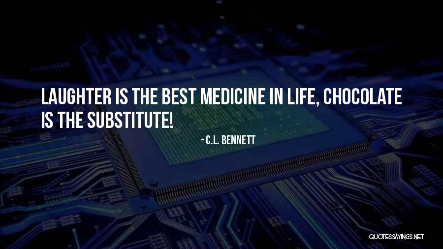 Laughter The Best Medicine Quotes By C.L. Bennett