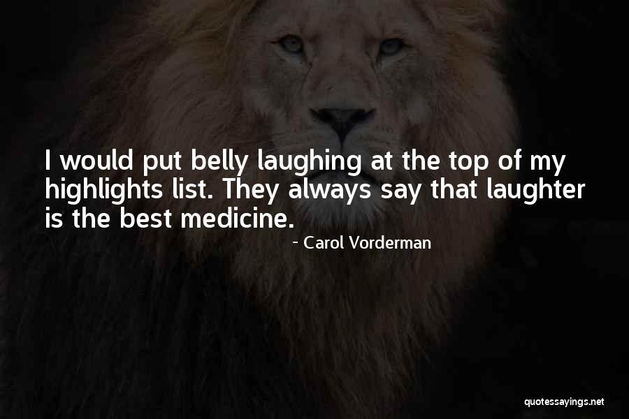 Laughter The Best Medicine Quotes By Carol Vorderman