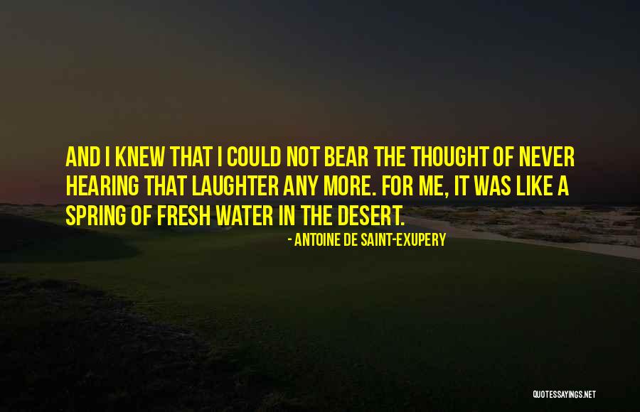 Laughter Thought Quotes By Antoine De Saint-Exupery Laughter Thought Quotes By Antoine De Saint-Exupery