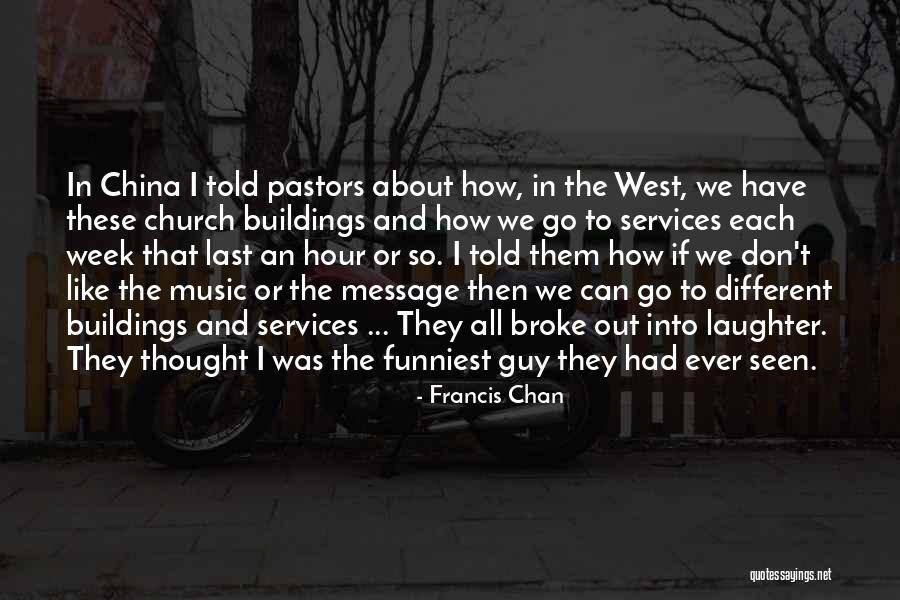 Laughter Thought Quotes By Francis Chan Laughter Thought Quotes By Francis Chan