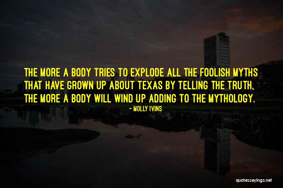 Laukiame Quotes By Molly Ivins Laukiame Quotes By Molly Ivins