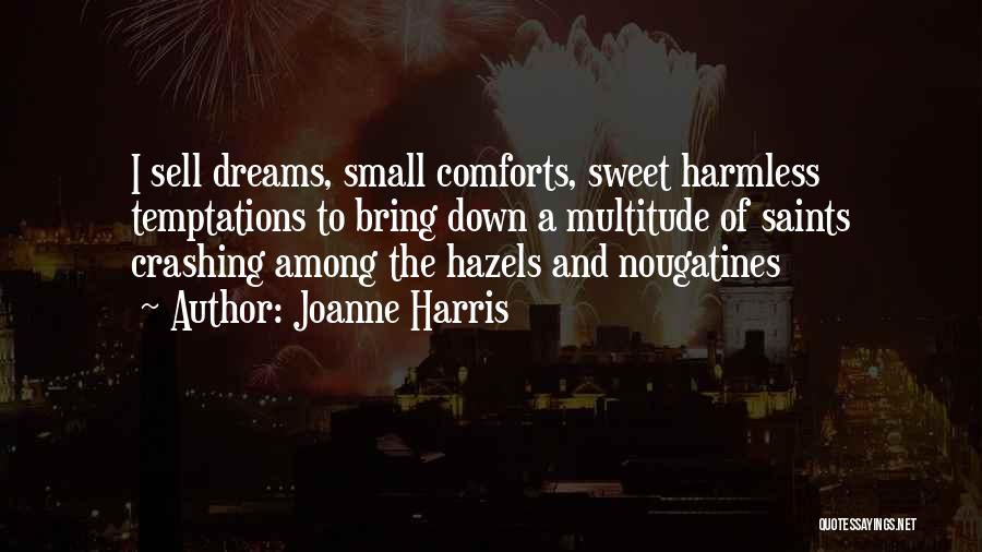 Laukos Pilio Quotes By Joanne Harris