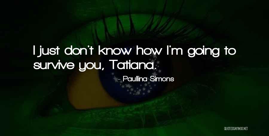 Laulane Quotes By Paullina Simons Laulane Quotes By Paullina Simons