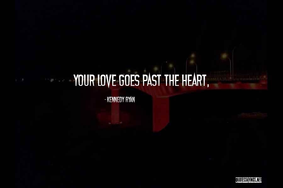 Laumat Quotes By Kennedy Ryan Laumat Quotes By Kennedy Ryan