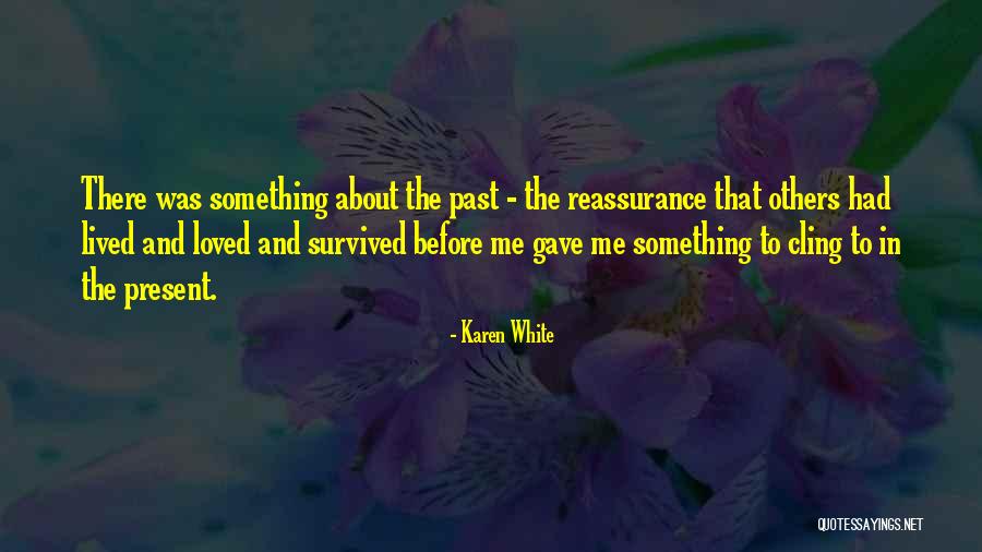 Laumetris Quotes By Karen White Laumetris Quotes By Karen White