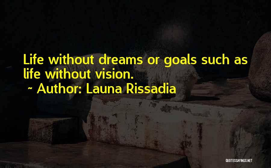 Launa Rissadia Quotes 469985