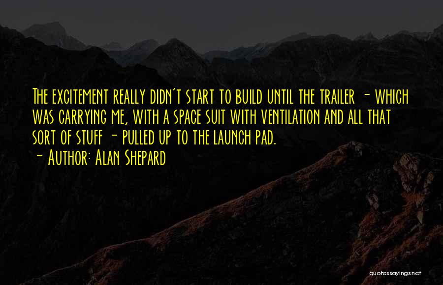 Launch Quotes By Alan Shepard