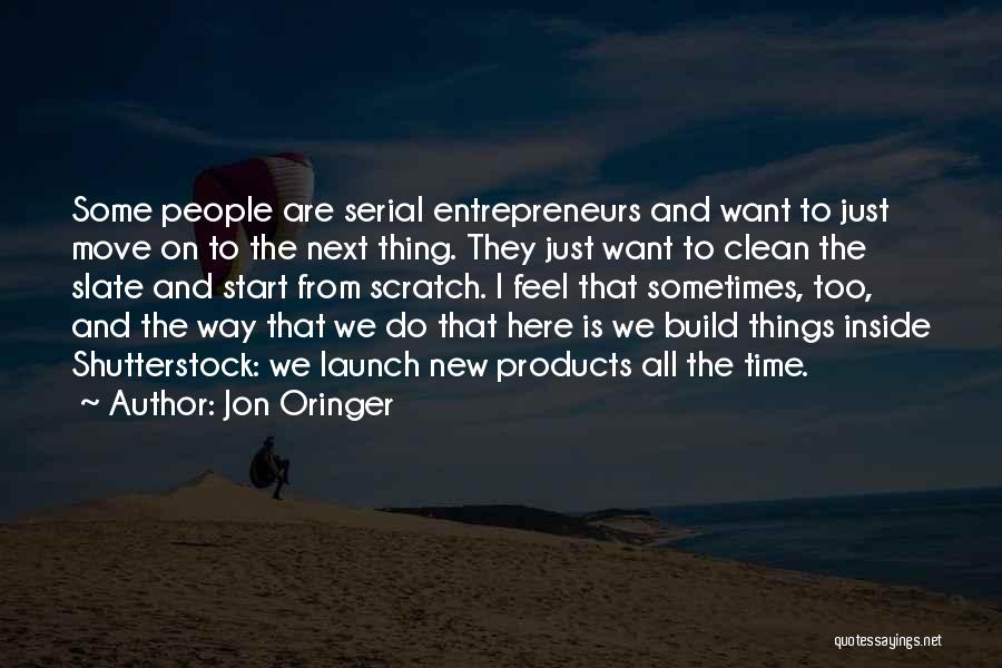 Launch Quotes By Jon Oringer