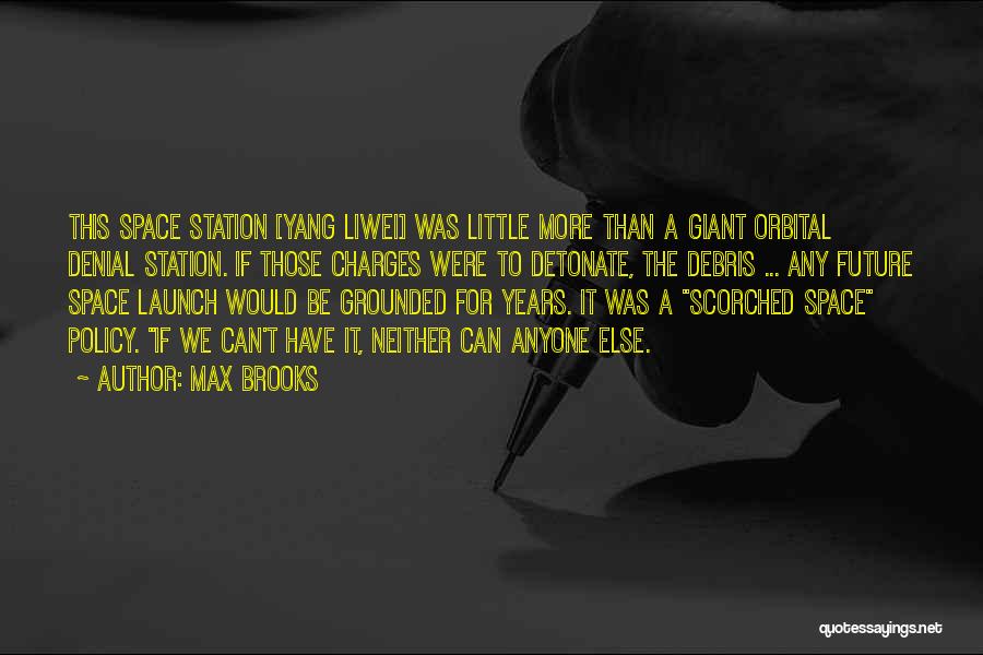 Launch Quotes By Max Brooks