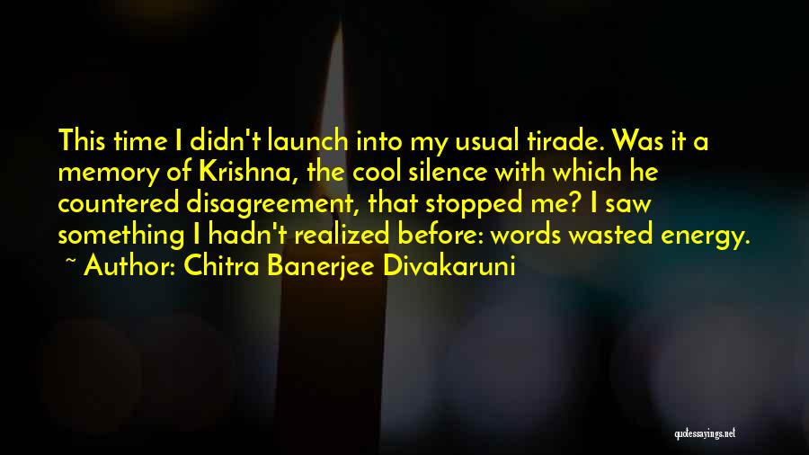 Launch Time Quotes By Chitra Banerjee Divakaruni