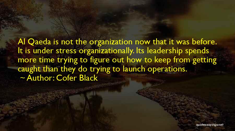 Launch Time Quotes By Cofer Black