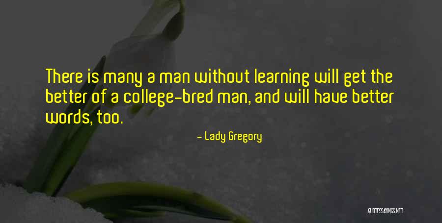 Launches Today Quotes By Lady Gregory Launches Today Quotes By Lady Gregory