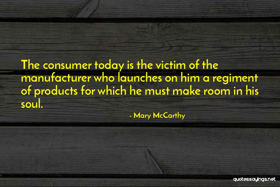 Launches Today Quotes By Mary McCarthy Launches Today Quotes By Mary McCarthy