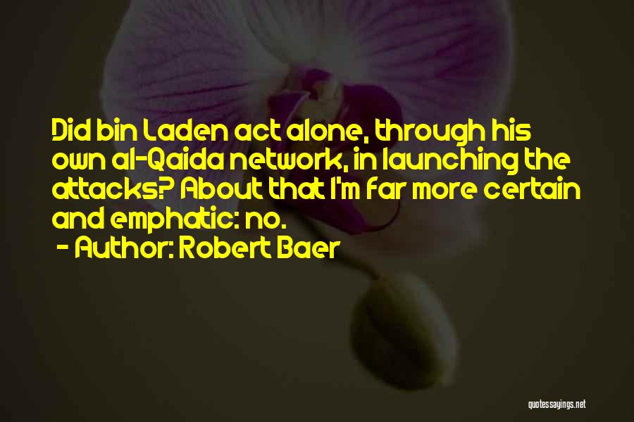 Launching Quotes By Robert Baer