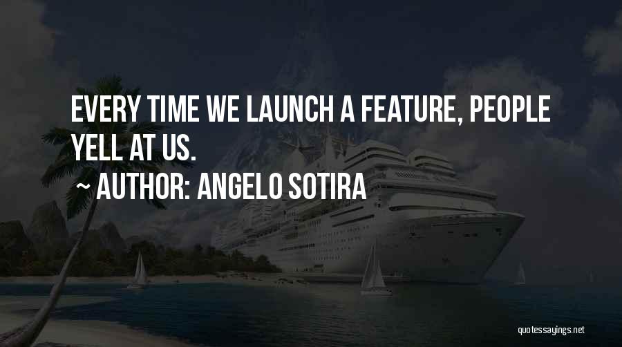 Launching Soon Quotes By Angelo Sotira